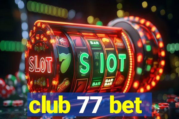 club 77 bet